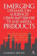 Emerging Dynamics in Audiences' Consumption of Trans-Media Products: The Cases of Mad Men and Game of Thrones as a Comparative Study Between Italy and