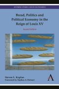 Bread, Politics and Political Economy in the Reign of Louis XV: Second Edition