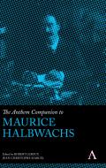 The Anthem Companion to Maurice Halbwachs