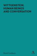 Wittgenstein, Human Beings and Conversation