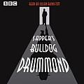 Julian Rhind-Tutt Reads Sapper's Bulldog Drummond: A BBC Radio 4 Extra Reading