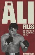 Ali Files His Fights His Foes His Fees His Feats His Fate