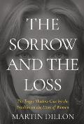 The Sorrow and the Loss: The Tragic Shadow Cast by the Troubles on the Lives of Women