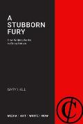 A Stubborn Fury: How Writing Works in Elitist Britain