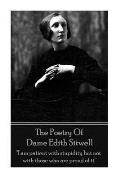 The Poetry Of Dame Edith Sitwell: I am patient with stupidity but not with those who are proud of it.