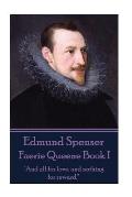 Edmund Spenser - Faerie Queene Book I: And all for love, and nothing for reward.