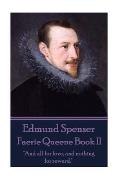 Edmund Spenser - Faerie Queene Book II: And all for love, and nothing for reward.