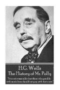 H.G. Wells - The History of Mr. Polly: It Is Not Reasonable That Those Who Gamble with Men's Lives Should Not Pay with Their Own.