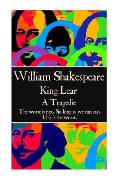 William Shakespeare - King Lear: The worst is not, So long as we can say, 'This is the worst.'