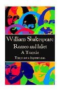 William Shakespeare - Romeo and Juliet: Tempt not a desperate man