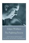 Edgar Wallace - The Fighting Scouts: ....above the purr of the engines the ral-tat-tat-tat-tat! of machine guns.