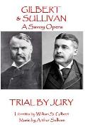 W.S Gilbert & Arthur Sullivan - Trial by Jury: Where Is the Plaintiff?