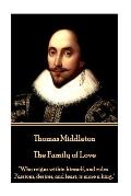 Thomas Middleton - The Family of Love: Who reigns within himself, and rules Passions, desires, and fears, is more a king.