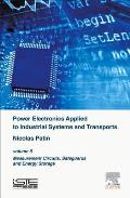 Power Electronics Applied to Industrial Systems and Transports: Volume 5: Measurement Circuits, Safeguards and Energy Storage