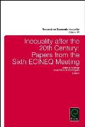 Inequality After the 20th Century: Papers from the Sixth Ecineq Meeting
