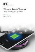 Wireless Power Transfer: Theory, Technology, and Applications