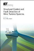 Structural Control and Fault Detection of Wind Turbine Systems