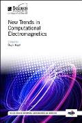 New Trends in Computational Electromagnetics