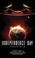 Crucible Independence Day The Official Prequel
