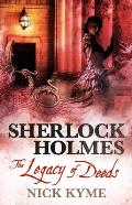 Sherlock Holmes The Legacy of Deeds