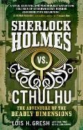 Sherlock Holmes vs Cthulhu The Adventure of the Deadly Dimensions Sherlock Holmes vs Cthulhu