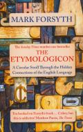 Etymologicon A Circular Stroll Through the Hidden Connections of the English Language