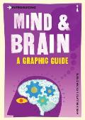 Introducing Mind & Brain A Graphic Guide