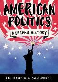 American Politics A Graphic History