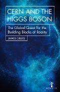 CERN & the Higgs Boson The Global Quest for the Building Blocks of Reality