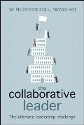 The Collaborative Leader: The Ultimate Leadership Challenge