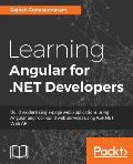 Learning Angular for .NET Developers: Develop dynamic .NET web applications powered by Angular 4