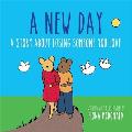 A New Day: A Story about Losing Someone You Love