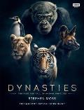 Dynasties The Rise & Fall of Animal Families