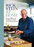 Rick Stein at Home Recipes Memories & Stories from a Food Lovers Kitchen