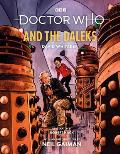 Doctor Who & the Daleks Illustrated Edition