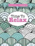 Really Relaxing Colouring Book 13: Time To RELAX