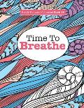 Really Relaxing Colouring Book 15: Time To BREATHE