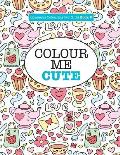 Gorgeous Colouring for Girls - Colour Me Cute