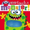 Touch & Feel Never Touch a Monster
