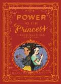 Power to the Princess 15 Favorite Fairy Tales Retold with Girl Power