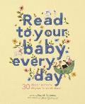 Read to Your Baby Every Day 30 best loved nursery rhymes & songs to read aloud