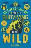 Ultimate Guide to Surviving in the Wild