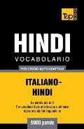 Vocabolario Italiano-Hindi per studio autodidattico - 5000 parole
