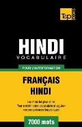 Vocabulaire Fran?ais-Hindi pour l'autoformation - 7000 mots
