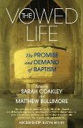 The Vowed Life: The promise and demand of baptism