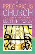 The Precarious Church: Redeeming the Body of Christ
