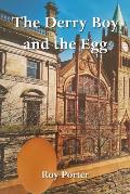 The Derry Boy and the Egg: Released to Serve