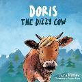 Doris, the Dizzy Cow