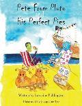 Pete from Pluto and His Perfect Pies