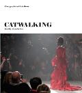 Catwalking Photographs by Chris Moore
